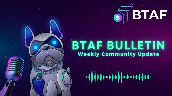 BTAF token weekly bulletin, staking, BitcoinTAF.com